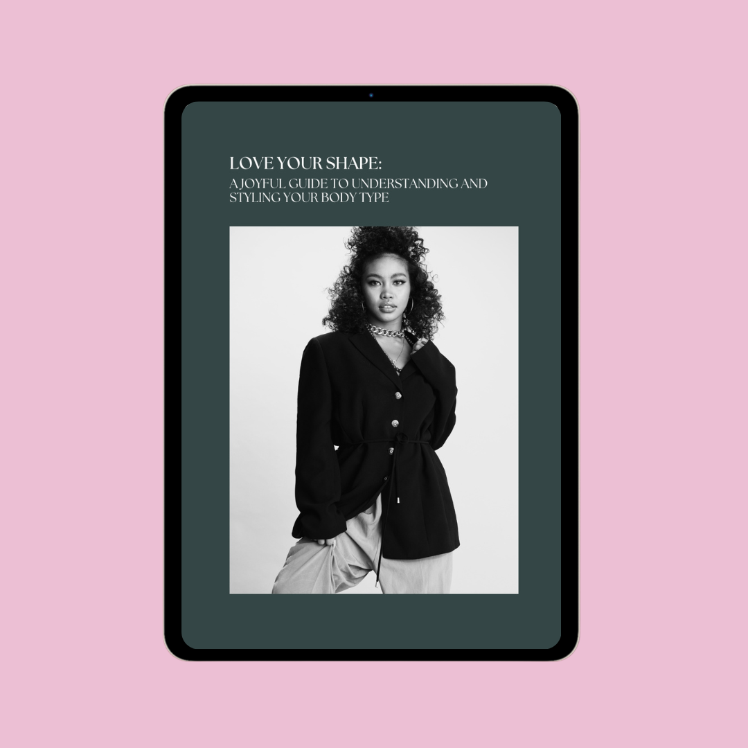 Love Your Shape: A Joyful Guide to Styling Every Body Type